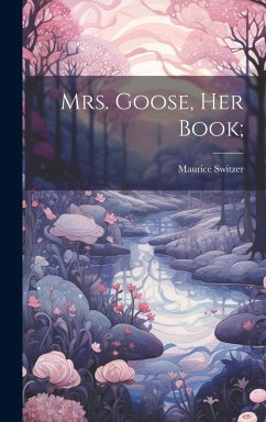 Cover Mrs. Goose, her Book;