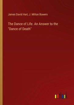 The Dance of Life. An Answer to the 