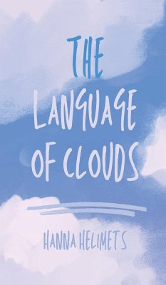 The Language of Clouds - Helimets, Hanna