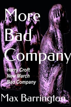 More Bad Company - Barrington, Max