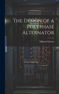 The Design of a Polyphase Alternator - Gilmore, Millard