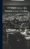 Historia del periodismo desde sus comienzos hasta nuestra (c)poca