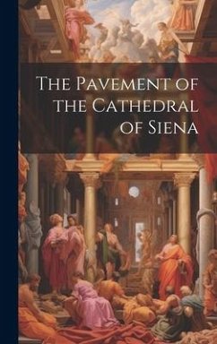 The Pavement of the Cathedral of Siena - Anonymous