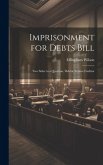 Imprisonment for Debts Bill: Two Sides to a Question, Debtor Versus Creditor