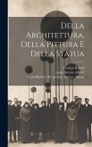 Della architettura, della pittura e della statua