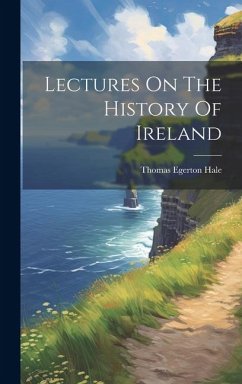 Lectures On The History Of Ireland Cover Lectures On The History Of Ireland