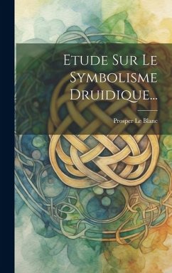 Cover Etude Sur Le Symbolisme Druidique...