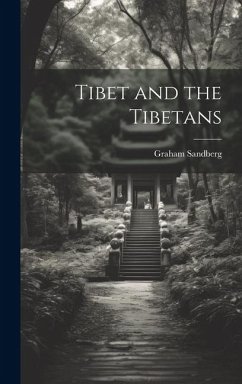 Tibet and the Tibetans - Sandberg, Graham