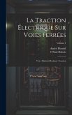 La Traction Électrique Sur Voies Ferrées La Traction Électrique Sur Voies Ferrées