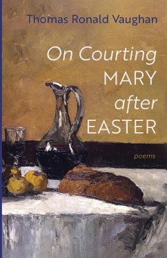 On Courting Mary after Easter