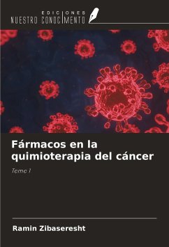 Fármacos en la quimioterapia del cáncer - Zibaseresht, Ramin