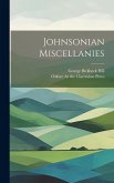 Johnsonian Miscellanies