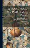 The Vocal Music To Shakespeare's Plays: Midsummer Night's Dream