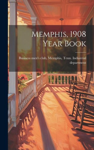 Memphis, 1908 Year Book Memphis, 1908 Year Book