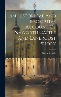 Cover An Historical And Descriptive Account Of Naworth Castle And Lanercost Priory