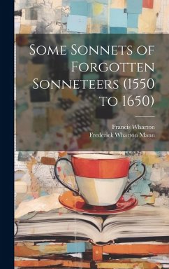 Cover Some Sonnets of Forgotten Sonneteers (1550 to 1650)