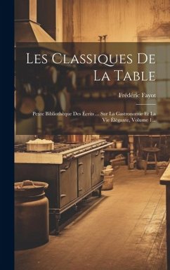 Les Classiques De La Table - Fayot, Frédéric