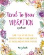 Tend To Your Vibration - Bild 1