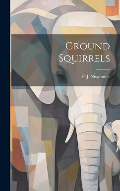Ground Squirrels - Niswander, F. J.