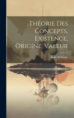 Cover Théorie Des Concepts, Existence, Origine, Valeur