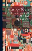 A List of Books for the Study of the Social Question
