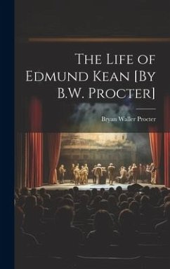 Cover The Life of Edmund Kean [By B.W. Procter]