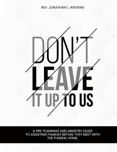 DON'T LEAVE IT UP TO US - Rev. Jonathan L. Watkins, Rev. Jonathan