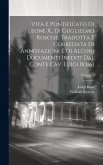 Vita e pontificato di Leone X., di Guglielmo Roscoe. Tradotta e corredata di annotazioni e di alcuni documenti inediti dal conte cav. Luigi Bossi; Vol