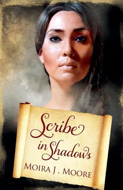 Scribe in Shadows - Moore, Moira J.