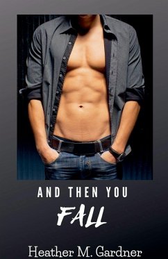 And Then You Fall - Gardner, Heather M.