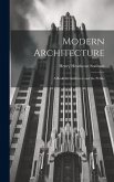 Modern Architecture: A Book for Architects and the Public