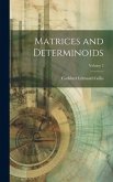 Matrices and Determinoids; Volume 2