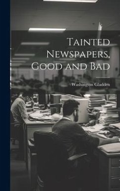 Tainted Newspapers, Good and Bad - Washington, Gladden