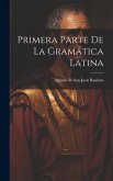 Primera Parte De La Gramática Latina