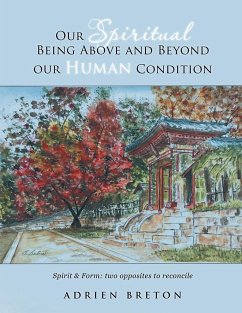 Our Spiritual Being Above and Beyond our Human Condition - Breton, Adrien