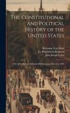 The Constitutional and Political History of the United States: 1854-1856. Kansas-Nebraska Bill-Buchanan's Election. 1885