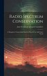 Radio Spectrum Conservation; a Program... - Bild 1