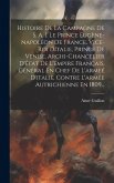 Histoire De La Campagne De S. A. I. Le Prince Eugène-napoléon De France, Vice-roi Dítalie, Prince De Venise, Archi-chancelier D'état De L'empire Franç