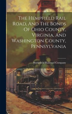 Cover The Hempfield Rail Road, And The Bonds Of Ohio County, Virginia, And Washington County, Pennsylvania