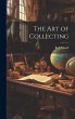 The Art of Collecting - Bild 1