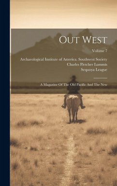 Cover Out West: A Magazine Of The Old Pacific And The New; Volume 7