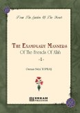 The Exemplary Manners of the friends of Allah (swt) - 1