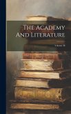 The Academy And Literature; Volume 38