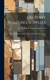 Du Pont Blasting Supplies: Blasting Machines, Electric Fuzes, Electric Squibs, Leading Wire