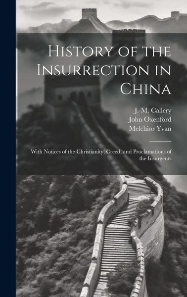 History of the Insurrection in China History of the Insurrection in China