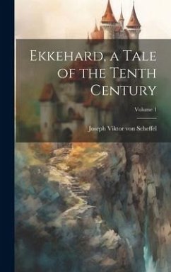Cover Ekkehard, a Tale of the Tenth Century; Volume 1