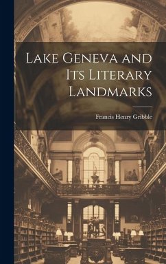 Lake Geneva and its Literary Landmarks Cover Lake Geneva and its Literary Landmarks