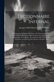 Dictionnaire Infernal: Ou Re(pertoire Universel Des E(tres, Des Personnages, Des Livres, Des Faits Et Des Choses Qui Tiennent Aux Apparitions