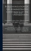 Reauthorization of the Administrative Conference of the United States: Hearing Before the Subcommittee on Commercial and Administrative Law of the Com