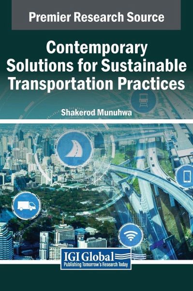 Contemporary Solutions for Sustainable Transportation Practices Contemporary Solutions for Sustainable Transportation Practices